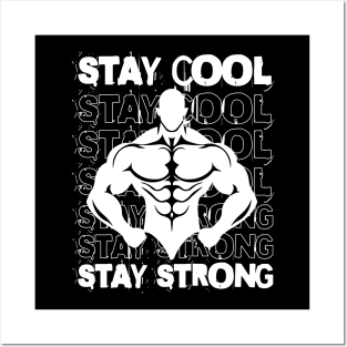 Stay Cool Stay Strong Posters and Art